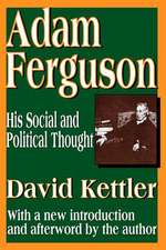 Adam Ferguson: His Social and Political Thought