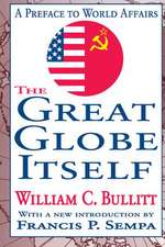 The Great Globe Itself: A Preface to World Affairs