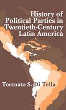 History of Political Parties in Twentieth-century Latin America