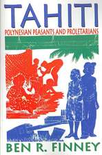 Tahiti: Polynesian Peasants and Proletarians