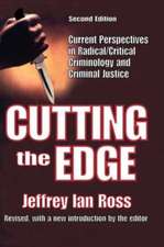 Cutting the Edge: Current Perspectives in Radical/critical Criminology and Criminal Justice