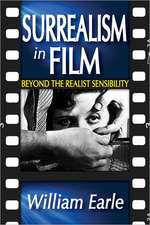 Surrealism in Film: Beyond the Realist Sensibility