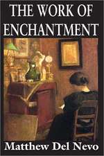 The Work of Enchantment