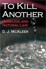 To Kill Another: Homicide and Natural Law