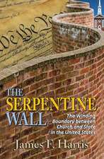 The Serpentine Wall: The Winding Boundary Between Church and State in the United States