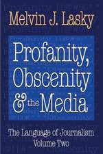 Profanity, Obscenity and the Media