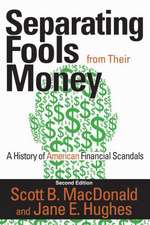 Separating Fools from Their Money: A History of American Financial Scandals