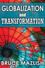 Globalization and Transformation