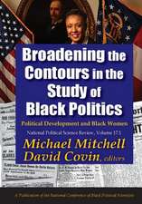 Broadening the Contours in the Study of Black Politics: Political Development and Black Women