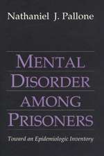 Mental Disorder Among Prisoners: Toward an Epidemiologic Inventory