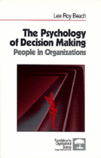 The Psychology of Decision Making: People in Organizations