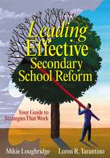 Leading Effective Secondary School Reform