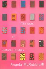 The Uses of Cultural Studies: A Textbook