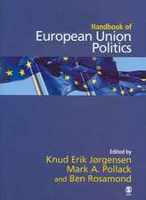 The SAGE Handbook of European Union Politics