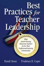 Best Practices for Teacher Leadership: What Award-Winning Teachers Do for Their Professional Learning Communities