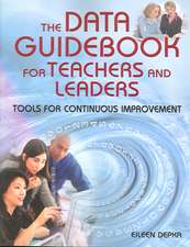 The Data Guidebook for Teachers and Leaders