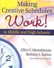 Making Creative Schedules Work in Middle and High Schools