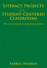 Literacy Projects for Student-Centered Classrooms: Tips and Lessons to Engage Students