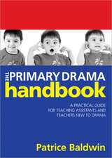 The Primary Drama Handbook