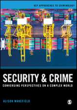 Security and Crime: Converging Perspectives on a Complex World