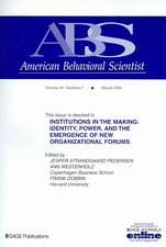 Institutions in the Making: Identity, Power and the Emergence of New Organizational Forms