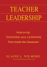 Teacher Leadership: Improving Teaching and Learning From Inside the Classroom