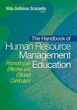 The Handbook of Human Resource Management Education: Promoting an Effective and Efficient Curriculum