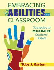 Embracing Disabilities in the Classroom: Strategies to Maximize Students’ Assets