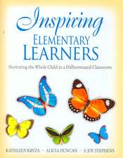 Inspiring Elementary Learners: Nurturing the Whole Child in a Differentiated Classroom