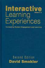 Interactive Learning Experiences, Grades 6-12: Increasing Student Engagement and Learning