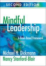 Mindful Leadership: A Brain-Based Framework