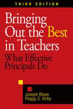 Bringing Out the Best in Teachers: What Effective Principals Do