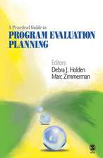 A Practical Guide to Program Evaluation Planning