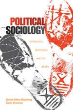 Political Sociology: Oppression, Resistance, and the State