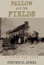 Ayres, S: Fallow Are the Fields