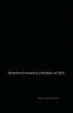 Disorder- Increasing Evolution of Life