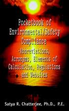 Pocketbook of Environmental/Safety Compliance-Abbreviation, Acronyms, Elements of Calculation, Regulations and Websites