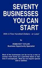 SEVENTY BUSINESSES YOU CAN START