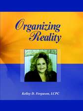 Organizing Reality