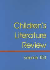 Children's Literature Review, Volume 153