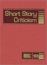 Short Story Criticism, Volume 155: Criticism of the Works of Short Fiction Writers