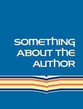 Something about the Author, Volume 262: Facts and Pictures about Authors and Illustrators of Books for Young People