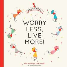 Worry Less, Live More