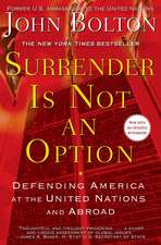 Surrender Is Not an Option: Defending America at the United Nations