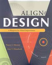 Align the Design: A Blueprint for School Improvement