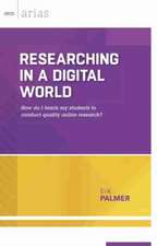 Researching in a Digital World: How Do I Teach My Students to Conduct Quality Online Research? (ASCD Arias)