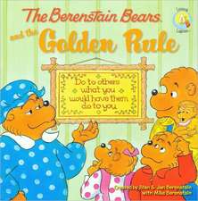 The Berenstain Bears and the Golden Rule