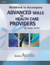 Workbook for Acello's Advanced Skills for Health Care Providers, 2nd