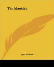 Sinclair, U: Machine