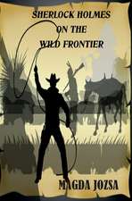 Sherlock Holmes on the Wild Frontier: Jazz Lieutenant